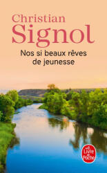 Nos si beaux r? ves de jeunesse - Christian Signol (ISBN: 9782253069737)