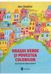 Orașul verde și povestea culorilor (ISBN: 9789733412113)