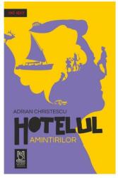 Hotelul amintirilor (ISBN: 9786069497159)