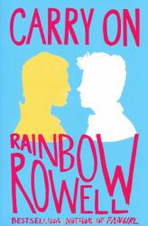 Carry On - ROWELL RAINBOW (ISBN: 9781447266945)
