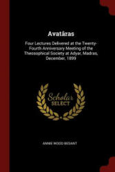 Avataras - ANNIE WOOD BESANT (ISBN: 9781375641913)