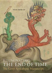 Illuminating the End of Time: The Getty Apocalypse Manuscript (ISBN: 9781606060711)