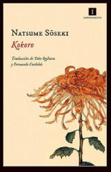 Natsume Soseki, Yoko Ogihara, Fernando Cordobés - Kokoro - Natsume Soseki, Yoko Ogihara, Fernando Cordobés (ISBN: 9788415979128)