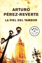 LA PIEL DEL TAMBOR - ARTURO PEREZ-REVERTE (2009)