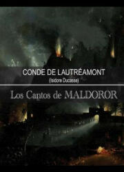 Los Cantos de Maldoror: Conde de Lautréamont - Isidore Ducasse (ISBN: 9781490928128)
