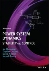 Power System Dynamics - Stability and Control, 3rd Edition - Jan Machowski, Janusz Bialek, Dr Jim Bumby, Zbigniew Lubosny (ISBN: 9781119526346)