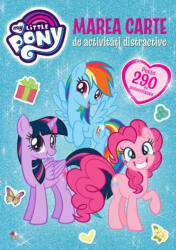 My Little Pony. Marea carte de activitati distractive (ISBN: 9786063349522)