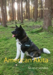 American Akita - Laura Volk (ISBN: 9783752810929)