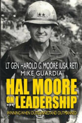 Hal Moore on Leadership - Harold G Moore (ISBN: 9781548305109)