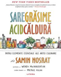 Sare, grasime, acid, caldura - Samin Nosrat (ISBN: 9786063346989)