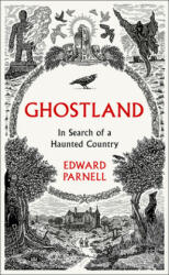 Ghostland - Edward Parnell (ISBN: 9780008271992)