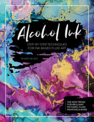 Alcohol Ink (ISBN: 9781446308349)