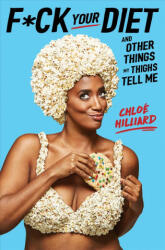 F*ck Your Diet - Chloe Hilliard (ISBN: 9781982135676)