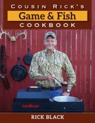 Cousin Rick's Game and Fish Cookbook (ISBN: 9780811738248)