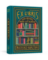Ex Libris - MICHIKO KAKUTANI (ISBN: 9780525574972)