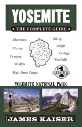 Yosemite: The Complete Guide (ISBN: 9781940754413)