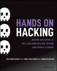 Hands on Hacking - Matthew Hickey, James McAlonan, Jennifer Arcuri (ISBN: 9781119561453)