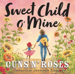 Sweet Child o' Mine - Jennifer Zivoin (ISBN: 9780316493352)