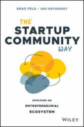 Startup Community Way - Brad Feld, Ian Hathaway (ISBN: 9781119613602)