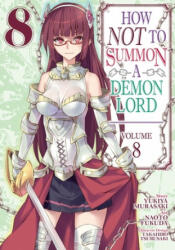 How Not to Summon a Demon Lord (Manga) Vol. 8 - Naoto Fukuda (ISBN: 9781645055181)