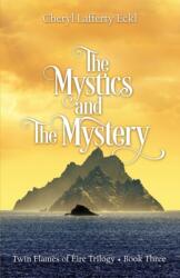 The Mystics and The Mystery (ISBN: 9781734645064)