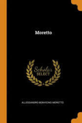 Moretto - Allessandro-Bonvicino Moretto (ISBN: 9780343428358)