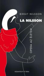 La Nilsson. Opera az életem (2020)