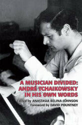 Musician Divided - Andre Tchaikowsky (ISBN: 9780907689881)