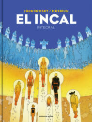 El Incal (Integral) - ALEJANDRO JODOROWSKY, MOEBIUS (ISBN: 9788416709298)