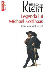 Legenda lui Michael Kohlhaas (ISBN: 9789734683109)