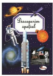 Descoperim spațiul (ISBN: 9786060092940)