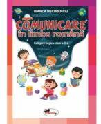 Comunicare in limba romana. Culegere pentru clasa a 2-a - Bianca Bucurenciu (ISBN: 9786060092902)