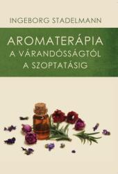Aromaterápia a várandósságtól a szoptatásig (ISBN: 9786158028141)