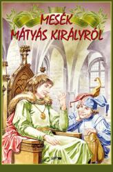 Mesék Mátyás királyról (2019)
