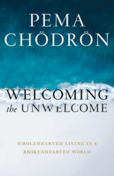 Welcoming the Unwelcome (ISBN: 9781611808681)