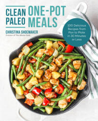 Clean Paleo One-Pot Meals (ISBN: 9781592339693)