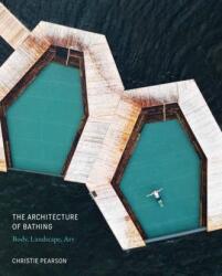 Architecture of Bathing - Iain Borden, Leonard Koren (ISBN: 9780262044219)