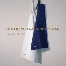 The French Laundry, Per Se (ISBN: 9781579658496)