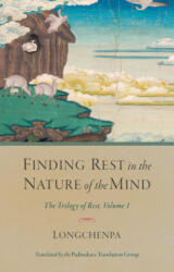 Finding Rest in the Nature of the Mind - Longchenpa, The Padmakara Translation Group (ISBN: 9781611807523)