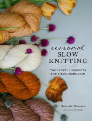 Seasonal Slow Knitting (ISBN: 9781419740435)