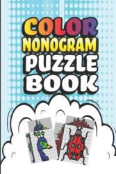 Nonogram Puzzle Books: 30 Multicolored Mosaic Logic Grid Puzzles For Adults and Kids - Creative Logic Press (ISBN: 9781083036704)