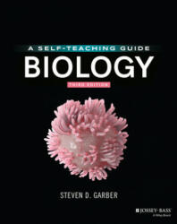 Biology - A Self-Teaching Guide, Third Edition - Steven Daniel Garber (ISBN: 9781119645023)