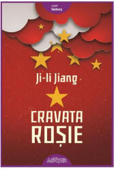 Cravata rosie - Ji-li Jiang (ISBN: 9786067998306)