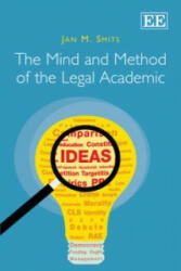 Mind and Method of the Legal Academic - Jan M Smits (ISBN: 9780857936547)