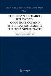 European Research Reloaded: Cooperation and Integration among Europeanized States - Ronald Holzhacker, Markus Haverland (2011)
