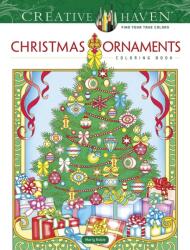 Creative Haven Christmas Ornaments Coloring Book (ISBN: 9780486845456)