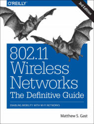 802.11 Wireless Networks: The Definitive Guide - Gast (ISBN: 9781491963548)