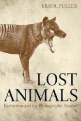 Lost Animals - Errol Fuller (ISBN: 9780691161372)