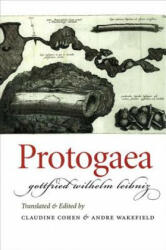 Protogaea - G. W. Leibniz (ISBN: 9780226112961)