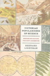 Victorian Popularizers of Science - Bernard Lightman (ISBN: 9780226481197)